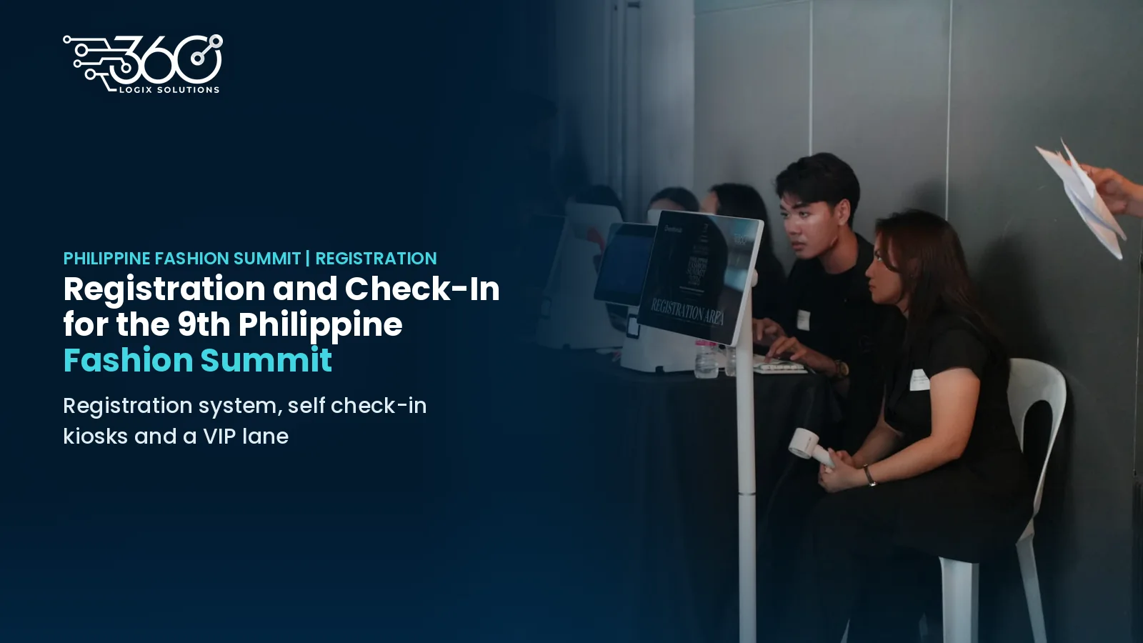 Self check-in kiosks at the registration counter of the 9th Philippine Fashion Summit, with our staff on hand, beside the headline "Registration and Check-In for the 9th Philippine Fashion Summit" and the 360 Logix logo